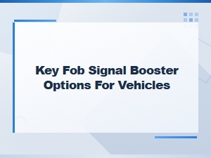 Best Key Fob Signal Booster Options for Vehicles and Key Programming